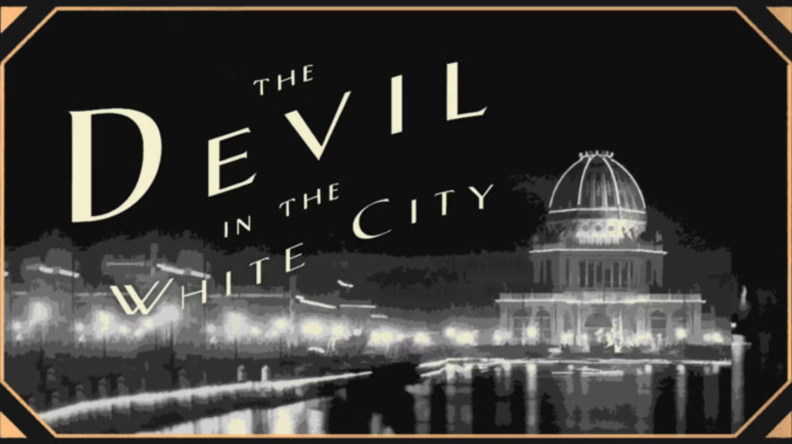 "The Devil in the White City"