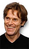 Willem Dafoe Willem Dafoe